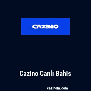 Cazino Canlı Bahis