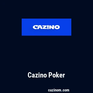 Cazino Poker